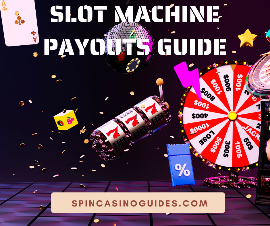 Slot Machine Payouts Guide